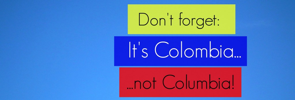 ColOmbia not ColUmbia